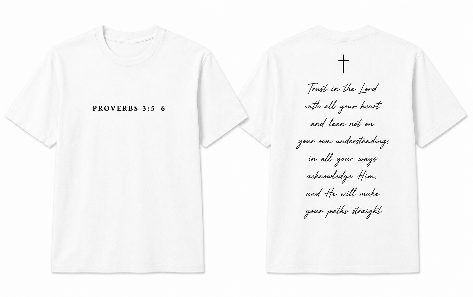 Proverbs 3:5-6 white t-shirt front and back