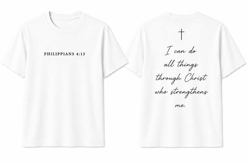 Philippians 4:13 white t-shirt front and back
