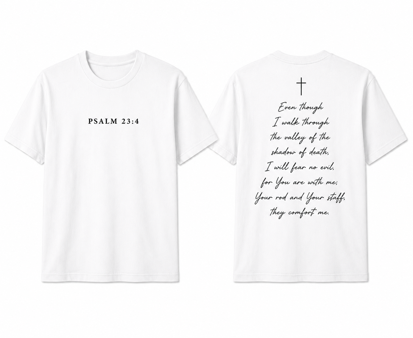 Psalm 23:4 white t-shirt front and back